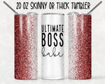 Ultimate Boss Babe 20oz Skinny Tumbler