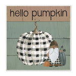 Hello Pumpkin Gnome Plaqu